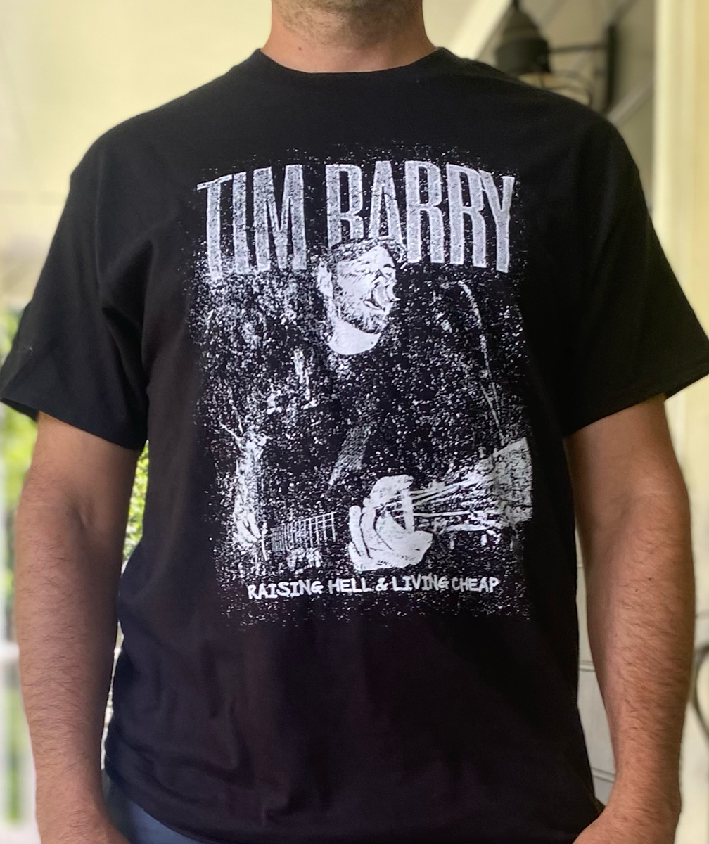 Tim Barry "Raising Hell & Living Cheap" T-Shirt