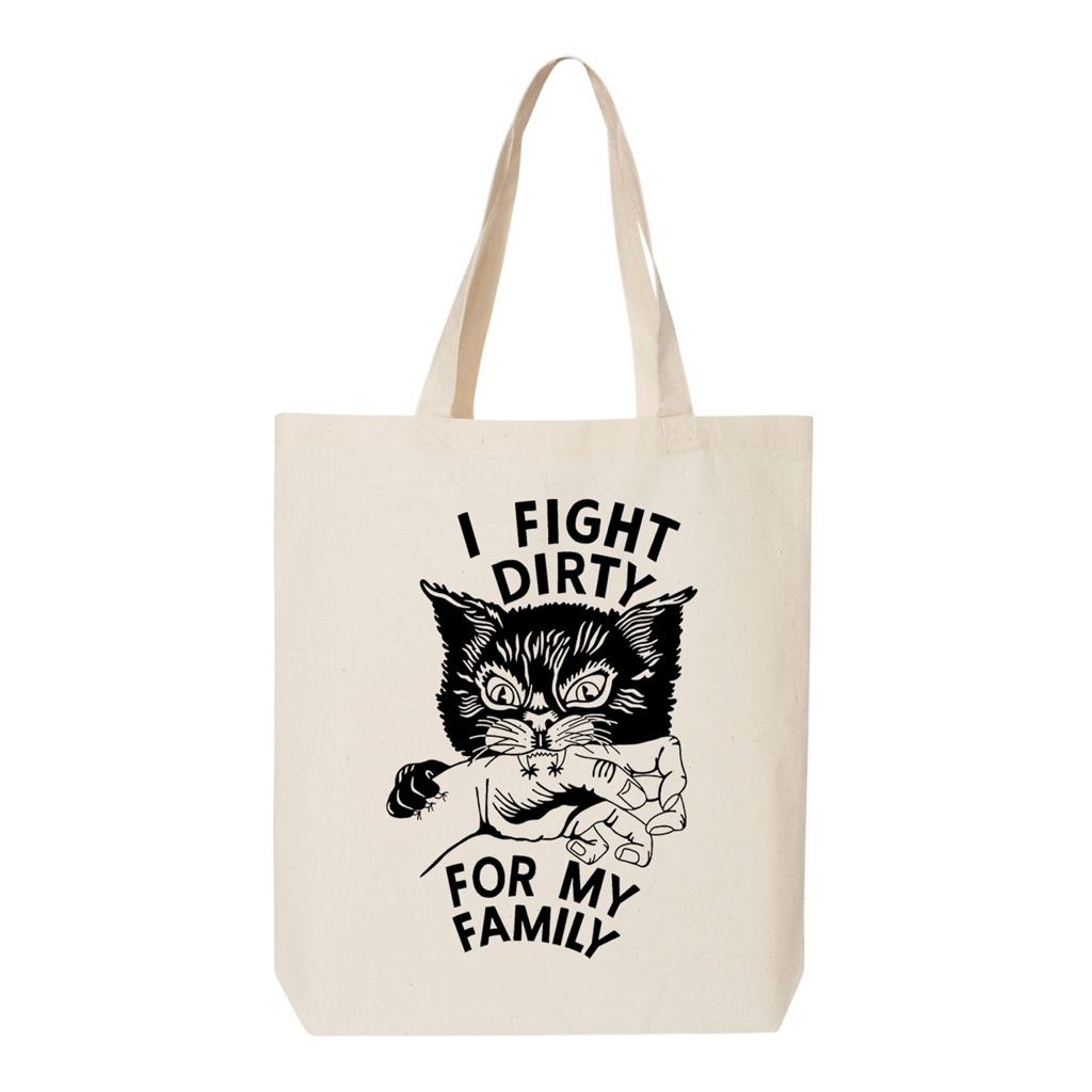 Tim Barry "I Fight Dirty for my Family" Tote Bag
