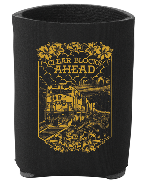 Tim Barry "Clear Blocks Ahead" Koozie