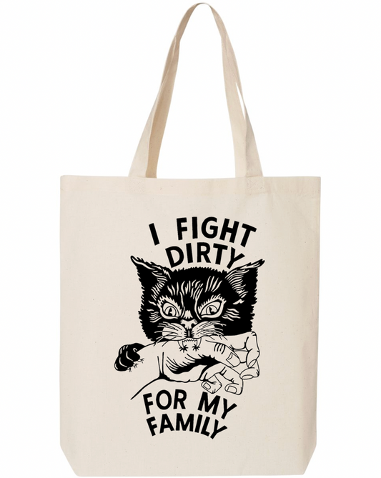 Tim Barry "I Fight Dirty for my Family" Tote Bag