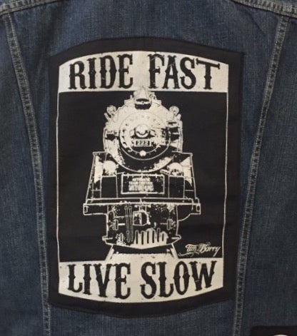 Tim Barry "Ride Fast, Live Slow" Back Patch